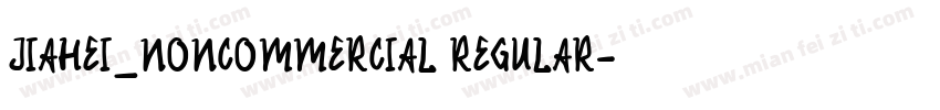 JIAHEI_NONCOMMERCIAL REGULAR字体转换